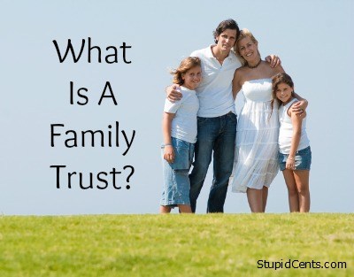 What Is A Family Trust?