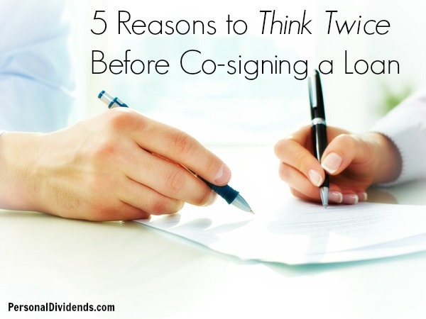 5 Reasons to Think Twice Before Co-signing a Loan