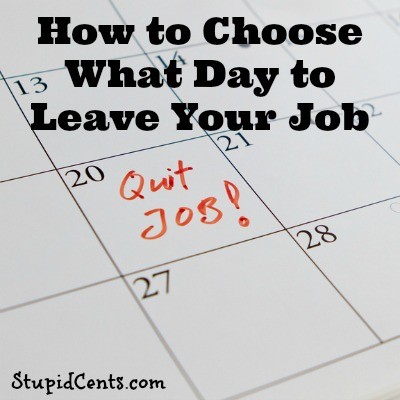 How to Choose What Day to Leave Your Job