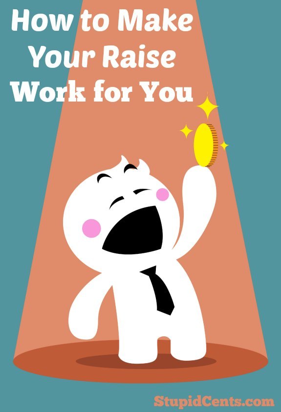 How to Make Your Raise Work for You